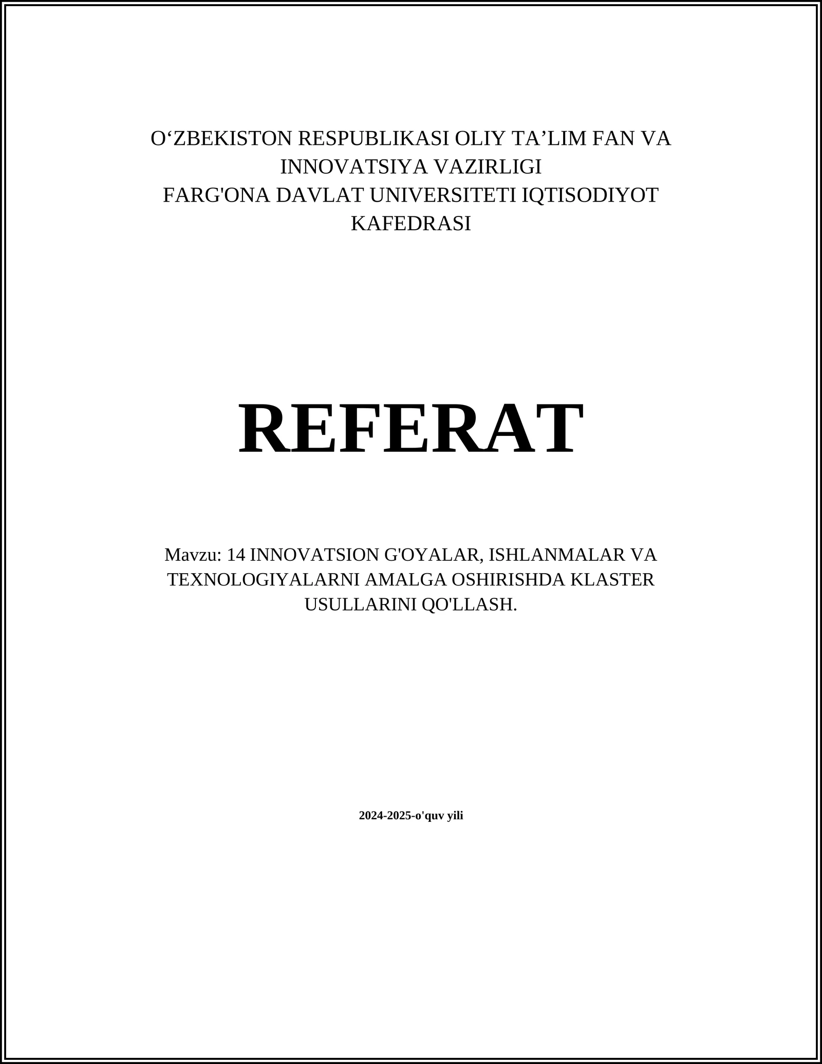 14 INNOVATSION G'OYALAR, ISHLANMALAR VA TEXNOLOGIYALARNI AMALGA OSHIRISHDA KLASTER USULLARINI QO'LLASH