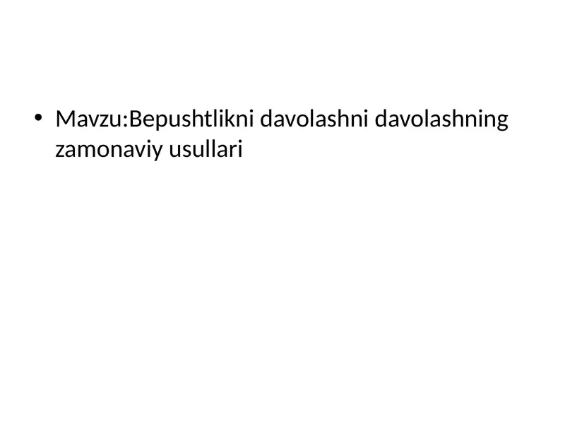 Bepushtlikni davolashni davolashning zamonaviy usullari