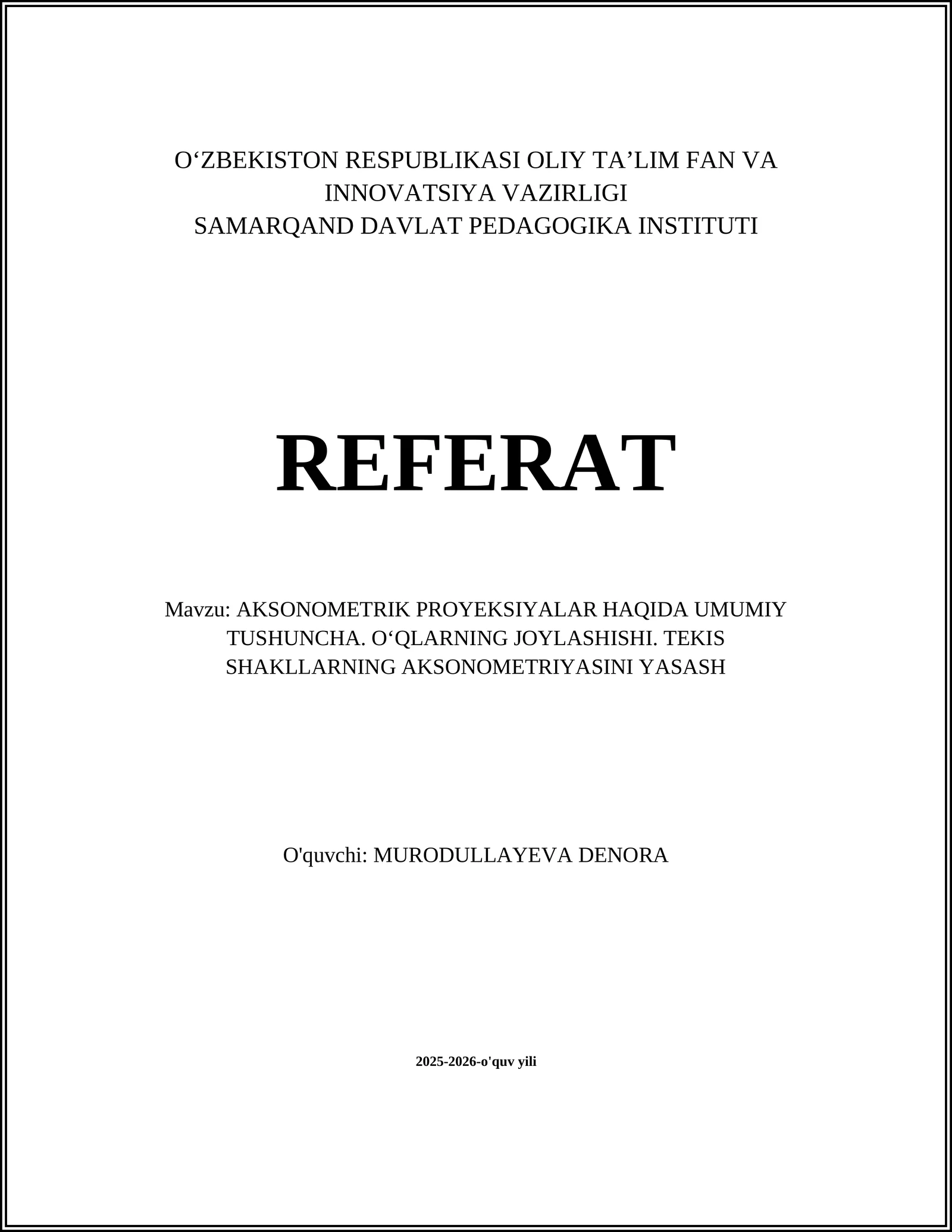 AKSONOMETRIK PROYEKSIYALAR HAQIDA UMUMIY TUSHUNCHA