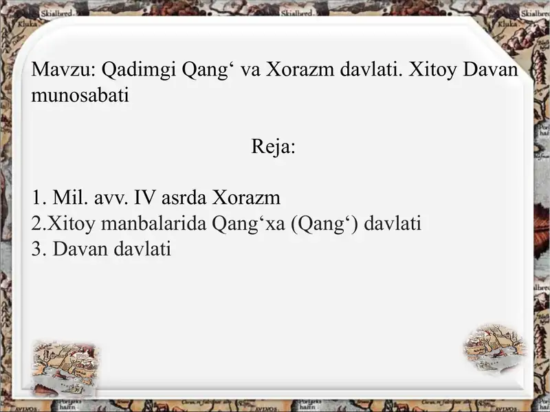 Qang Qadimgi Qang‘ va Xorazm davlati. Xitoy Davan munosabati