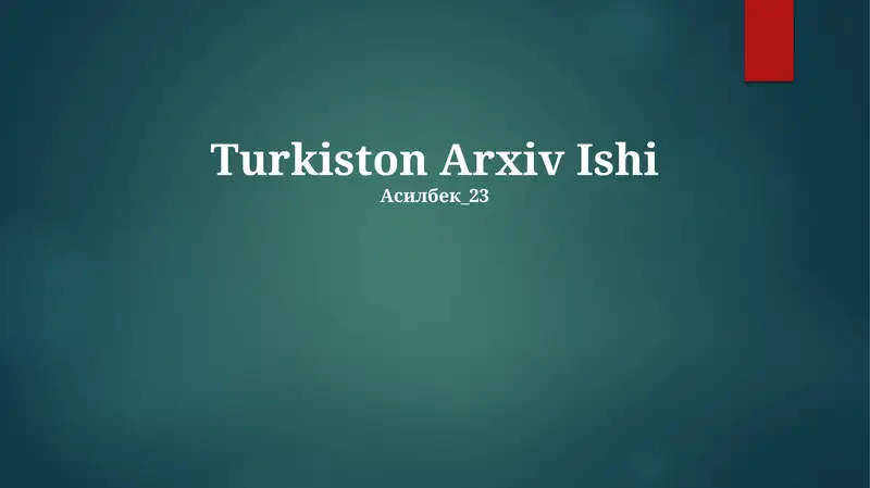 Turkiston Arxiv Ishi