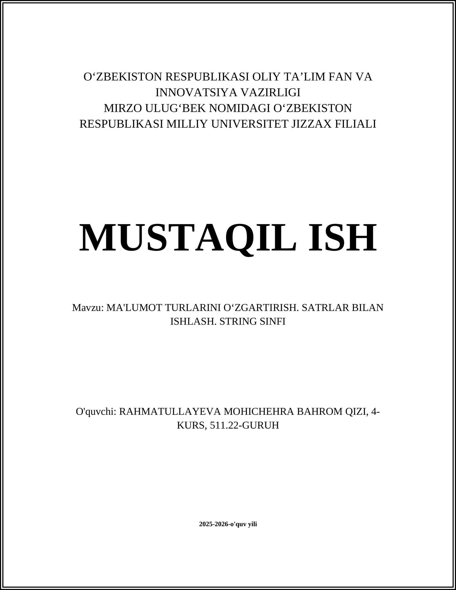 MA'LUMOT TURLARINI OʻZGARTIRISH. SATRLAR BILAN ISHLASH. STRING SINFI