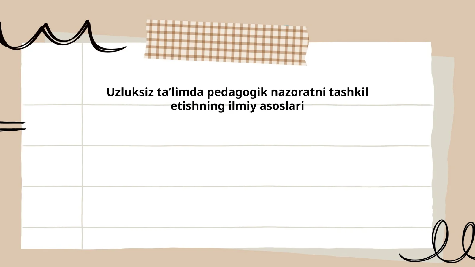 Uzluksiz taʼlimda pedagogik nazoratni tashkil etishning ilmiy asoslari