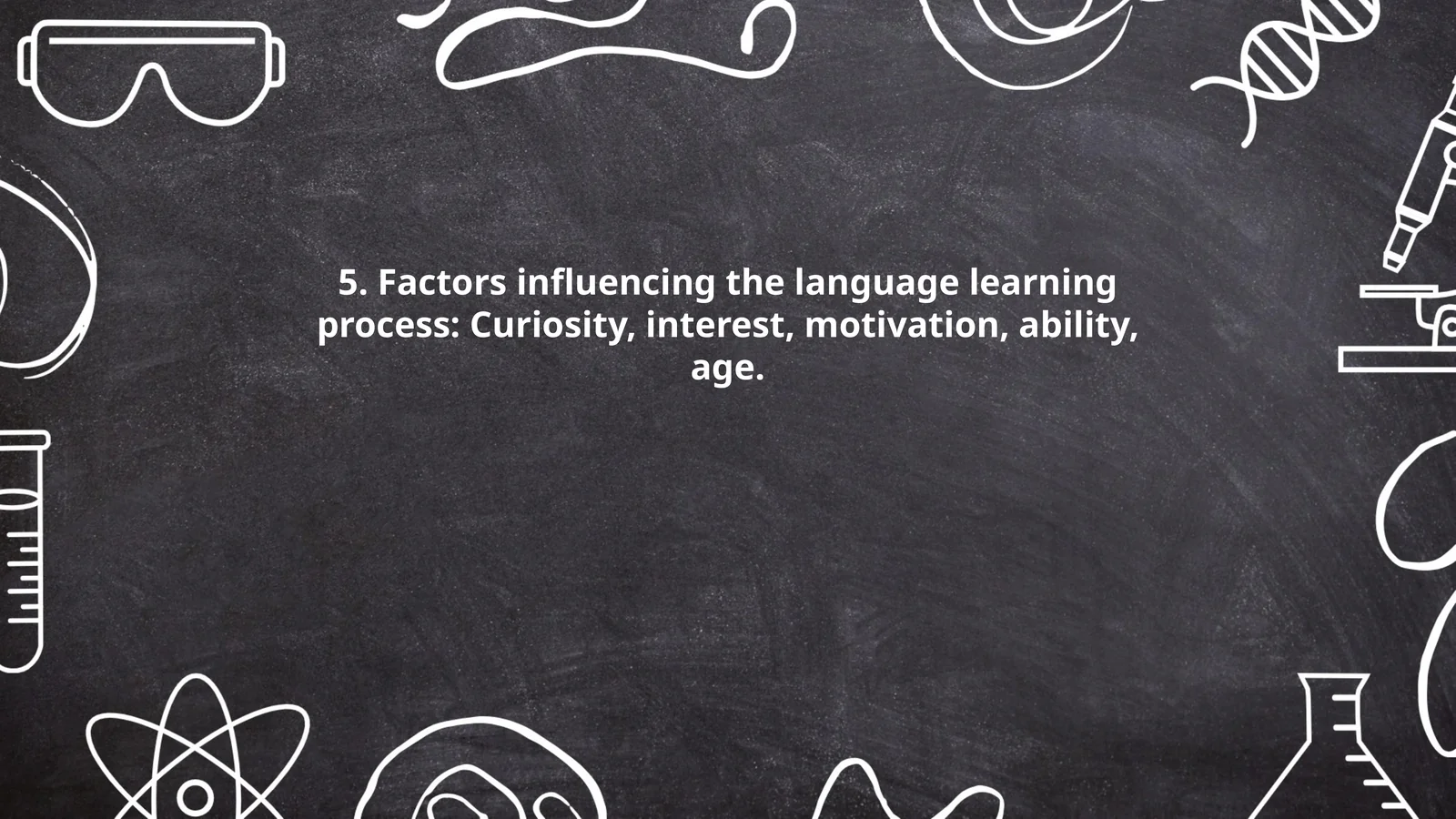 Factors influencing the language learning process