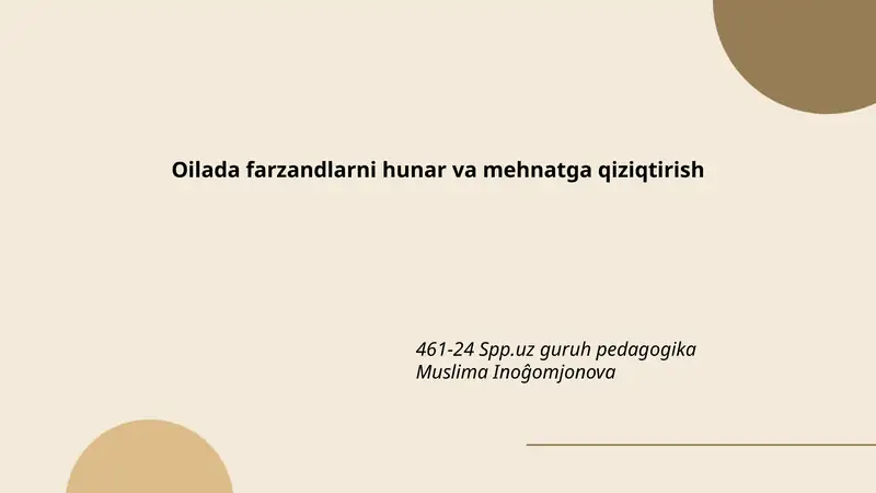 Oilada farzandlarni hunar va mehnatga qiziqtirish