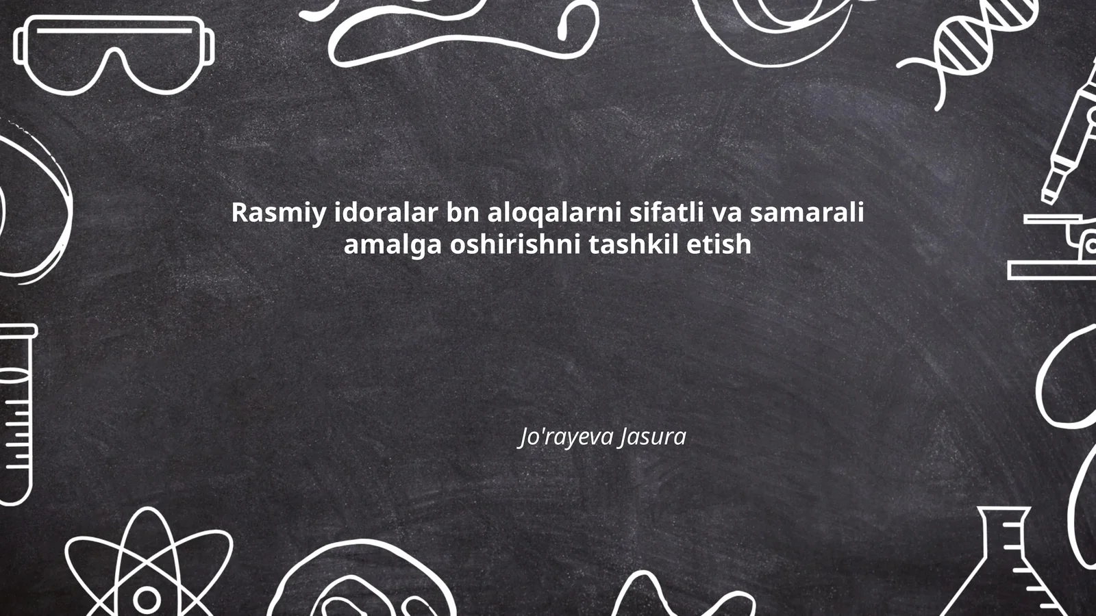 Rasmiy idoralar bn aloqalarni sifatli va samarali amalga oshirishni tashkil etish