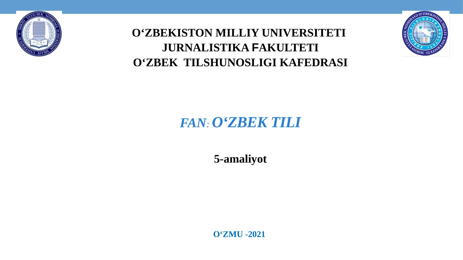 MAVZU REJASI: Zamonaviy dunyoda ta’lim