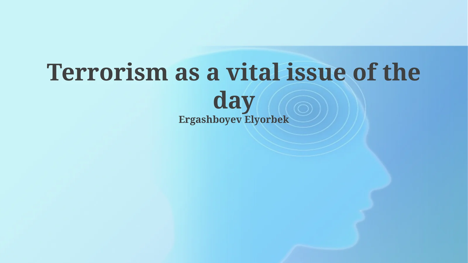 Terrorism as a vital issue of the day