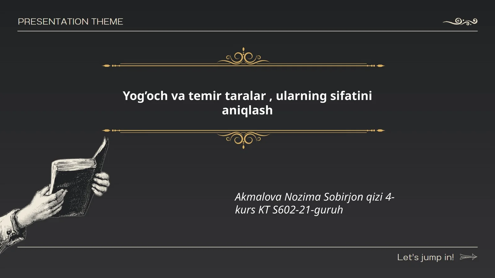 Yog'och va temir taralar, ularning sifatini aniqlash