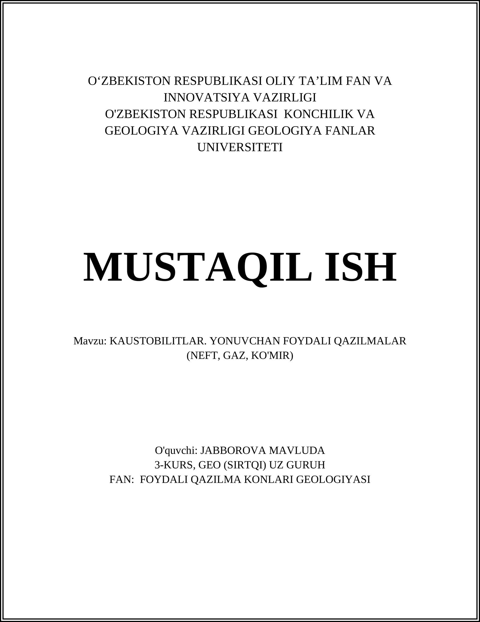 KAUSTOBILITLAR. YONUVCHAN FOYDALI QAZILMALAR (NEFT, GAZ, KO'MIR)