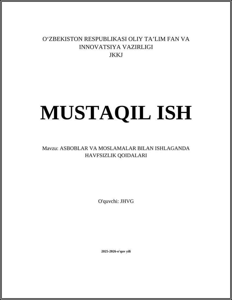 ASBOBLAR VA MOSLAMALAR BILAN ISHLAGANDA HAVFSIZLIK QOIDALARI