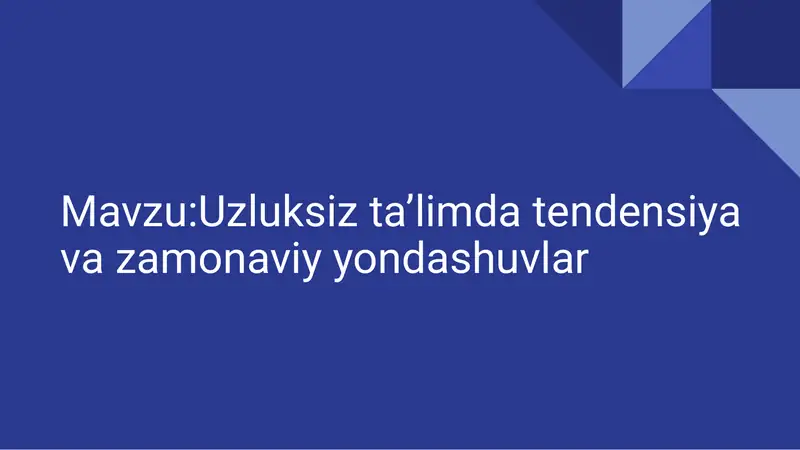 Uzluksiz Ta’lim (Lifelong Learning) Mohiyati