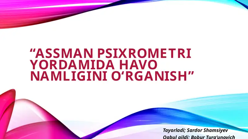 Assmanpsixrometriyordamidahavonamliginioʻrganish