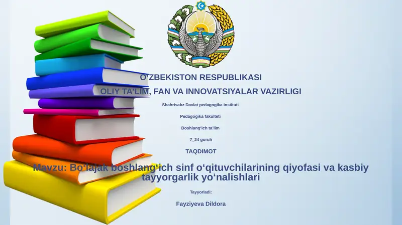 Boʻlajak boshlangʻich sinf oʻqituvchilarining qiyofasi va kasbiy tayyorgarlik yoʻnalishlari