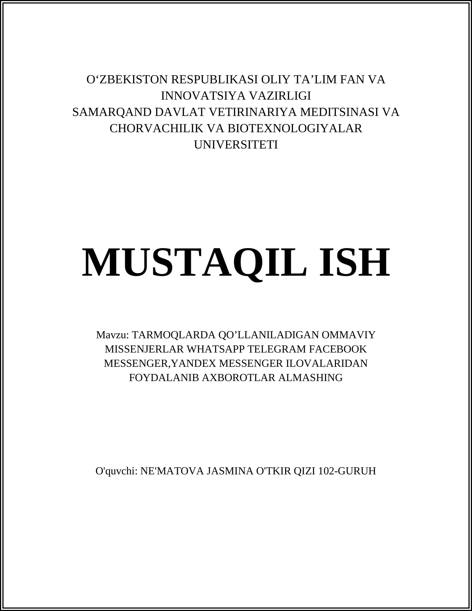 TARMOQLARDA QO’LLANILADIGAN OMMAVIY MISSENJERLAR WHATSAPP TELEGRAM FACEBOOK MESSENGER,YANDEX MESSENGER ILOVALARIDAN FOYDALANIB AXBOROTLAR ALMASHING