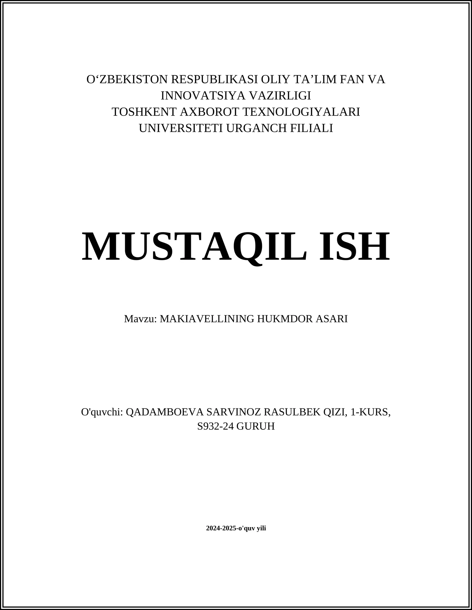 MUSTAQIL ISH Mavzu: MAKIAVELLINING HUKMDOR ASARI