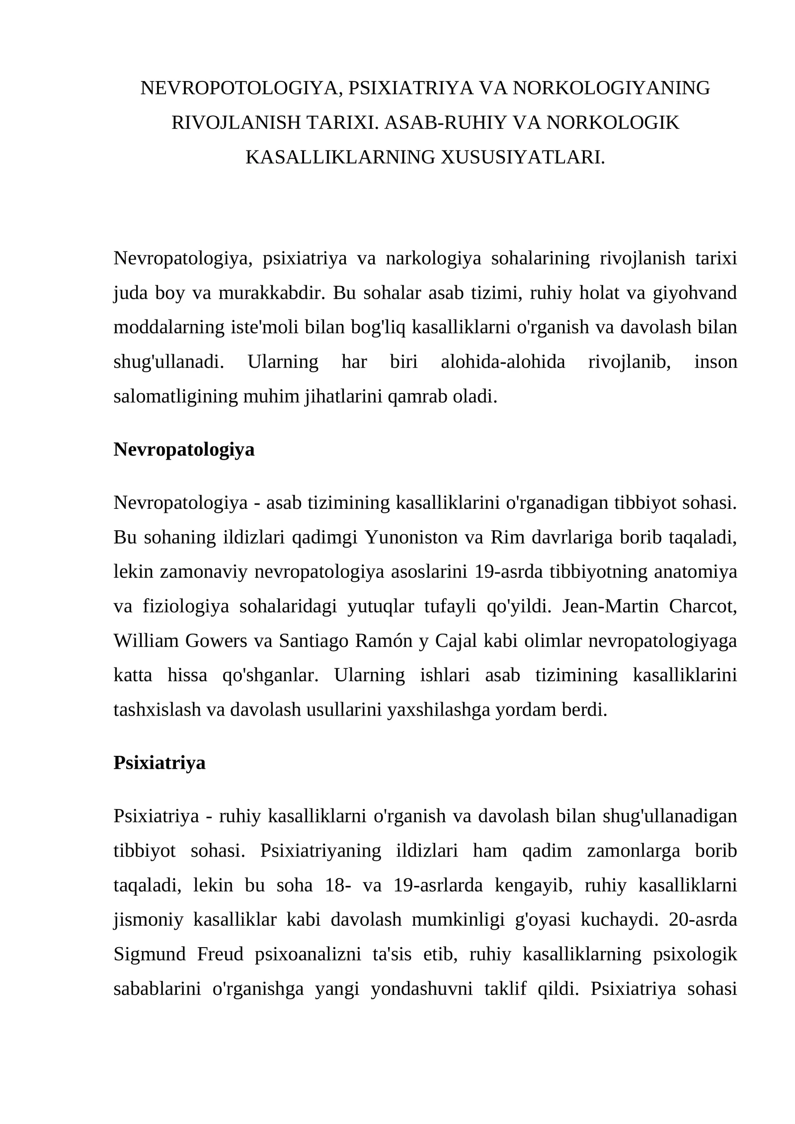 Nevropatologiya, Psixiatriya va Norkologiyani O'rganish