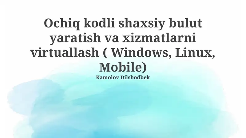 Shaxsiy Bulut va Virtualizatsiya: Imkoniyatlar Olamiga Kirish