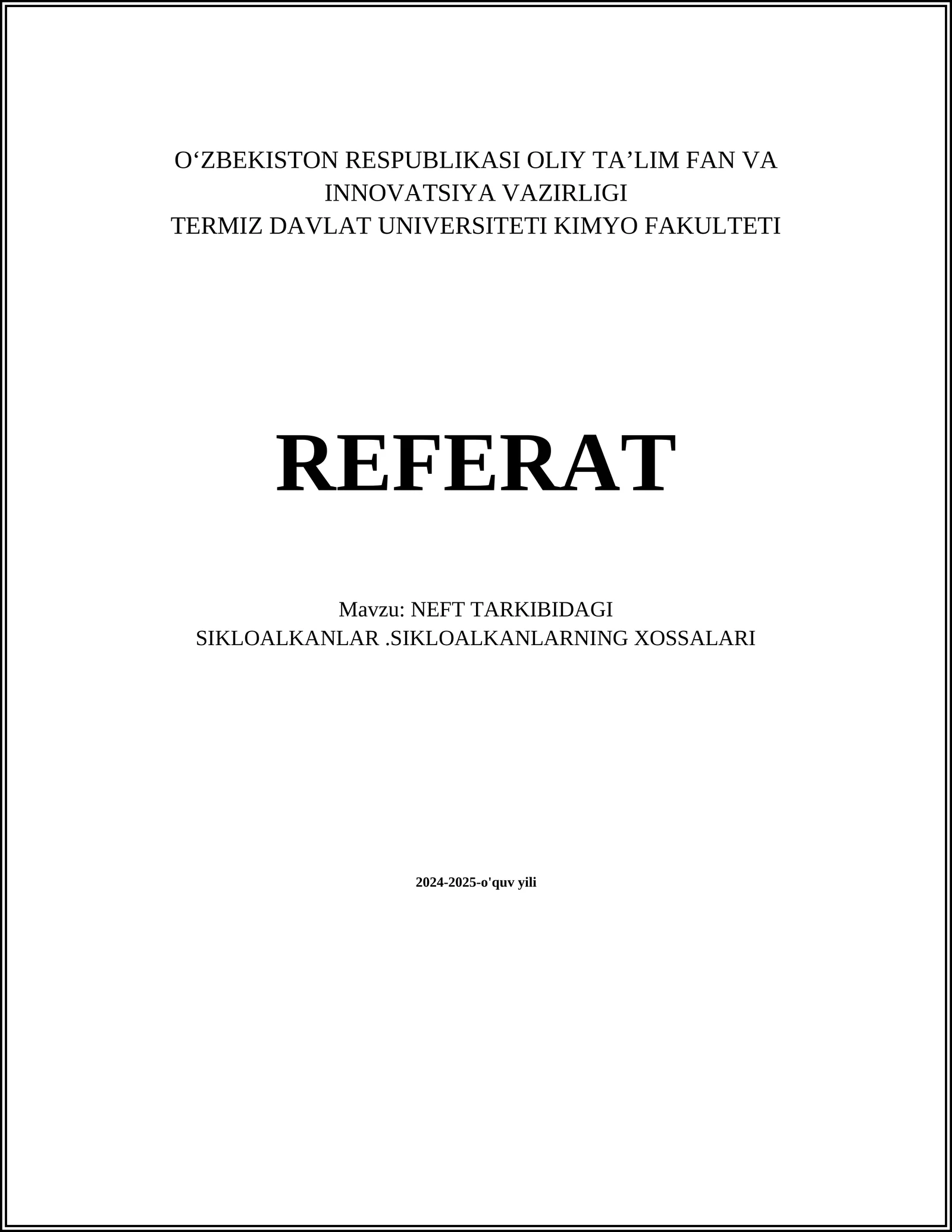NEFT TARKIBIDAGI SIKLOALKANLAR.SIKLOALKANLARNING XOSSALARI