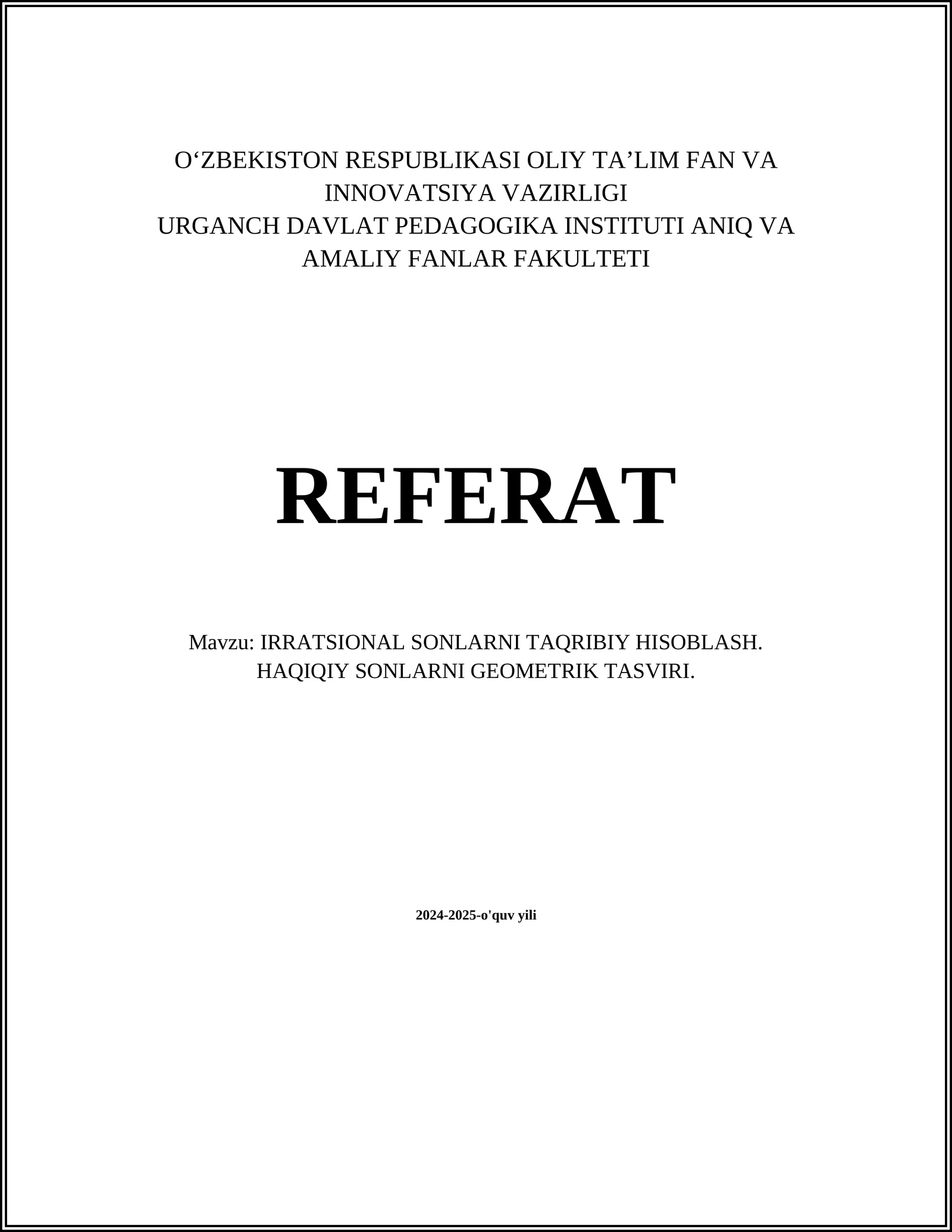 IRRATSIONAL SONLARNI TAQRIBIY HISOBLASH. HAQIQIY SONLARNI GEOMETRIK TASVIRI