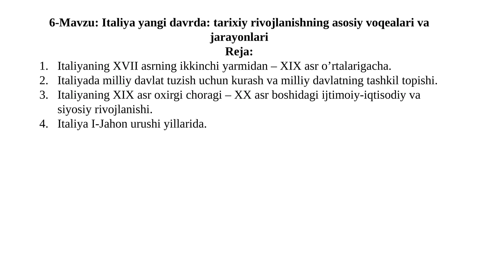Italiya yangi davrda: tarixiy rivojlanishning asosiy voqealari va jarayonlari