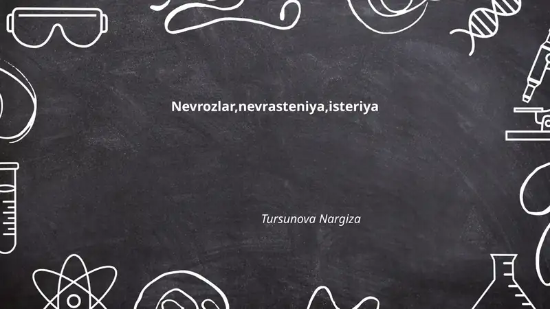 Nevrozlar, nevrasteniya, isteriya