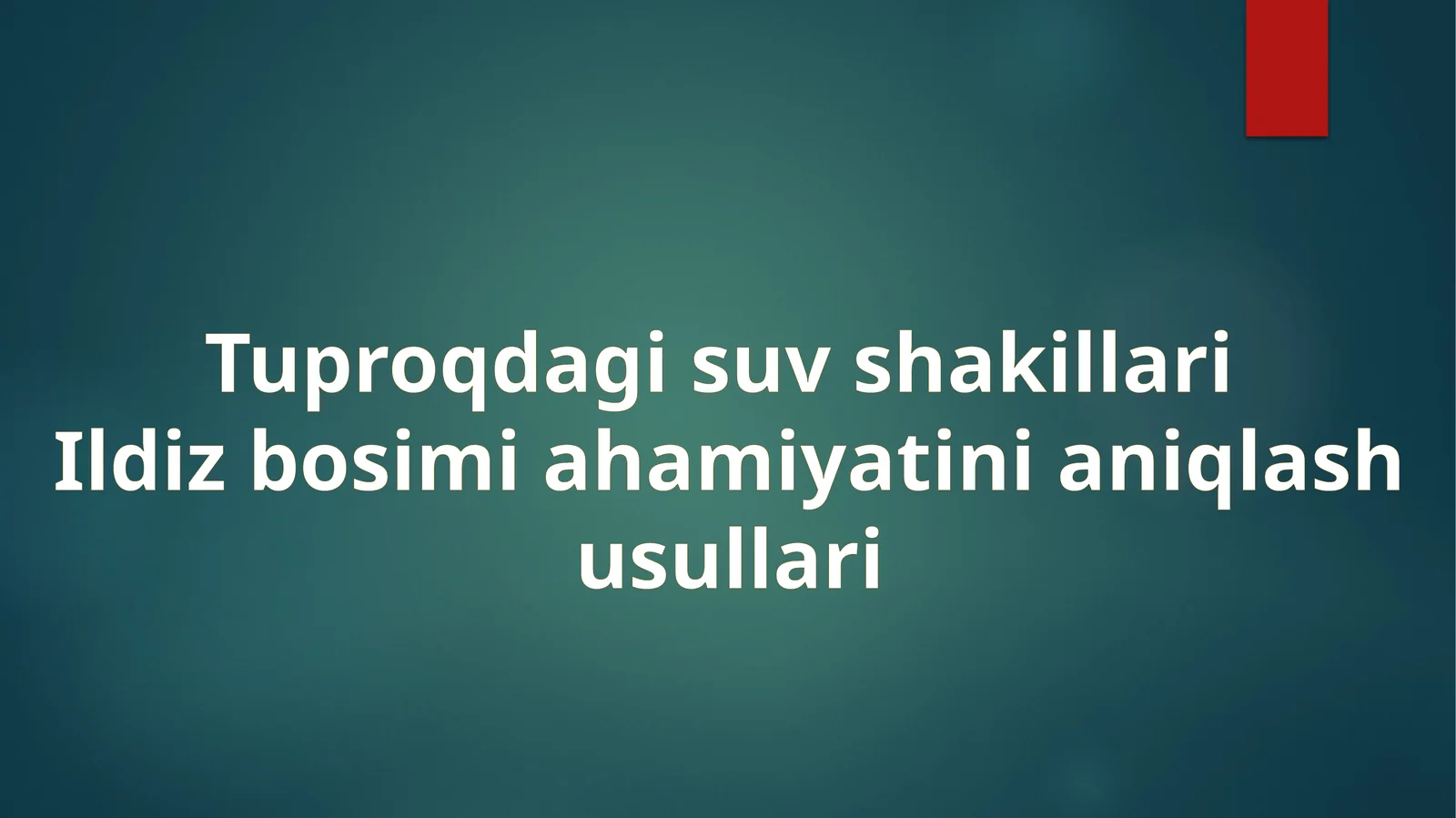 Tuproqda gisuv shakillari