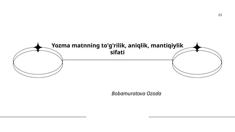 Yozma matnning to'g'rilik, aniqlik, mantiqiylik sifati