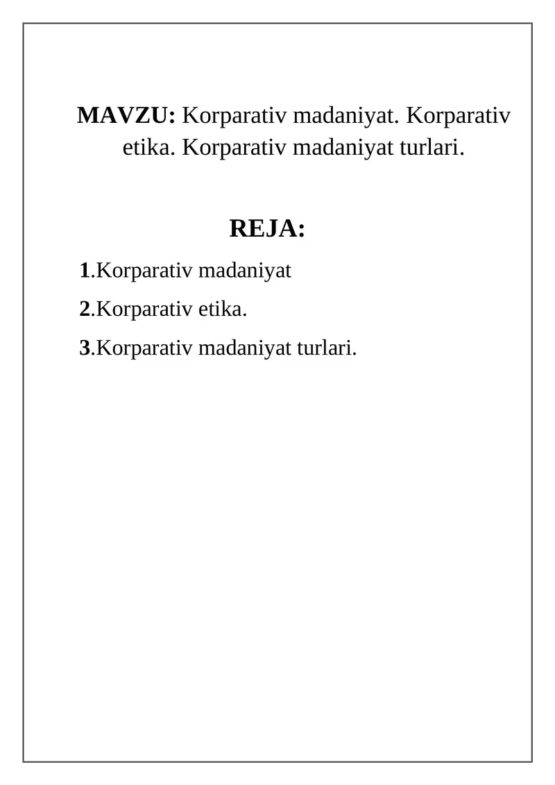 Korparativ madaniyat. Korparativ etika. Korparativ madaniyat turlari