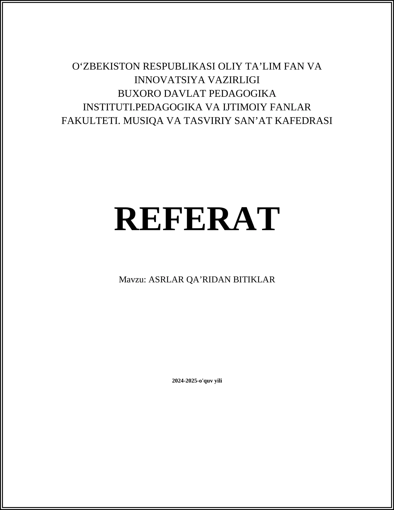 ASRLAR QAʼRIDAN BITIKLAR: Tarixiy manbalar