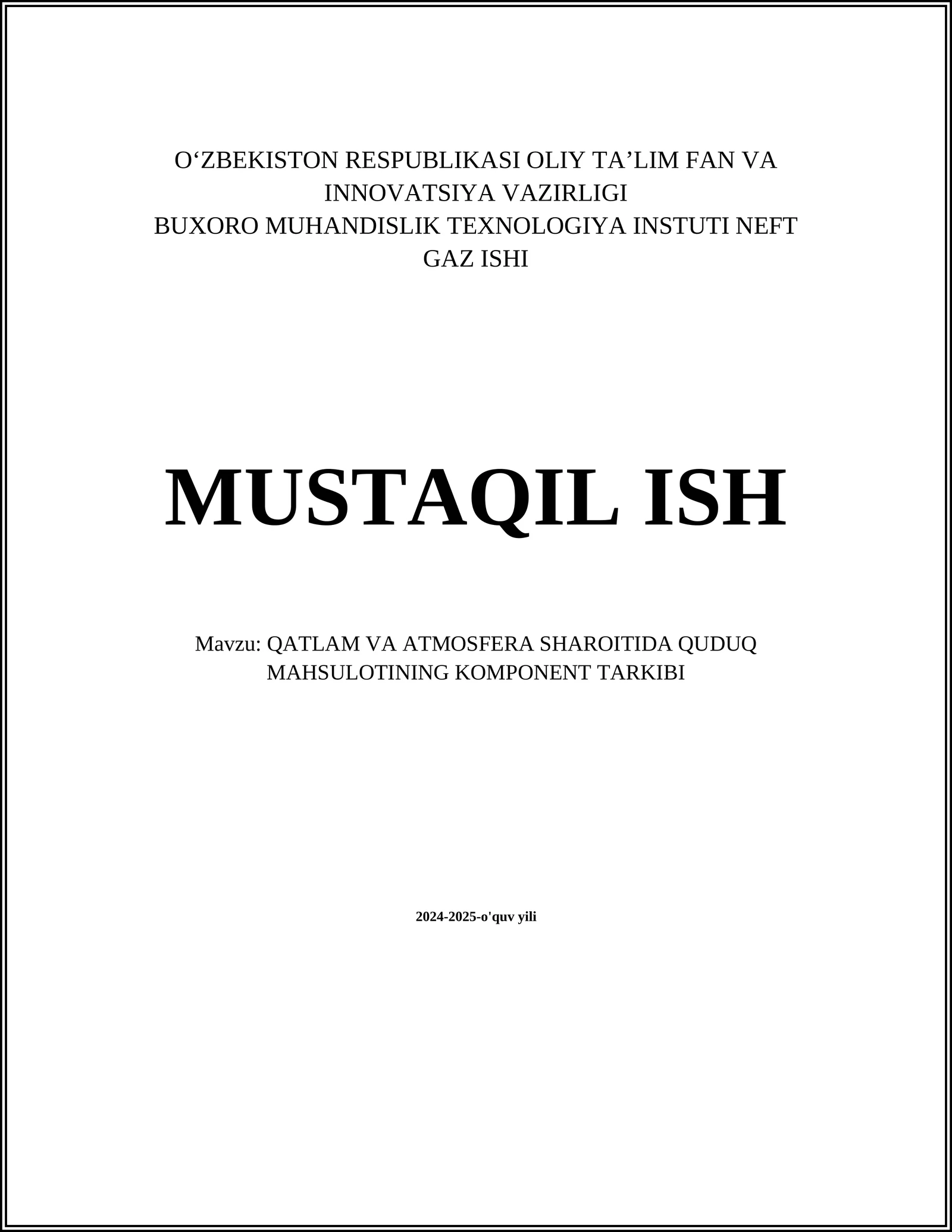 QATLAM VA ATMOSFERA SHAROITIDA QUDUQ MAHSULOTINING KOMPONENT TARKIBI