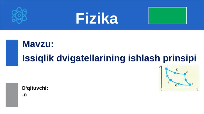 Issiqlik dvigatellarining ishlash prinsipi