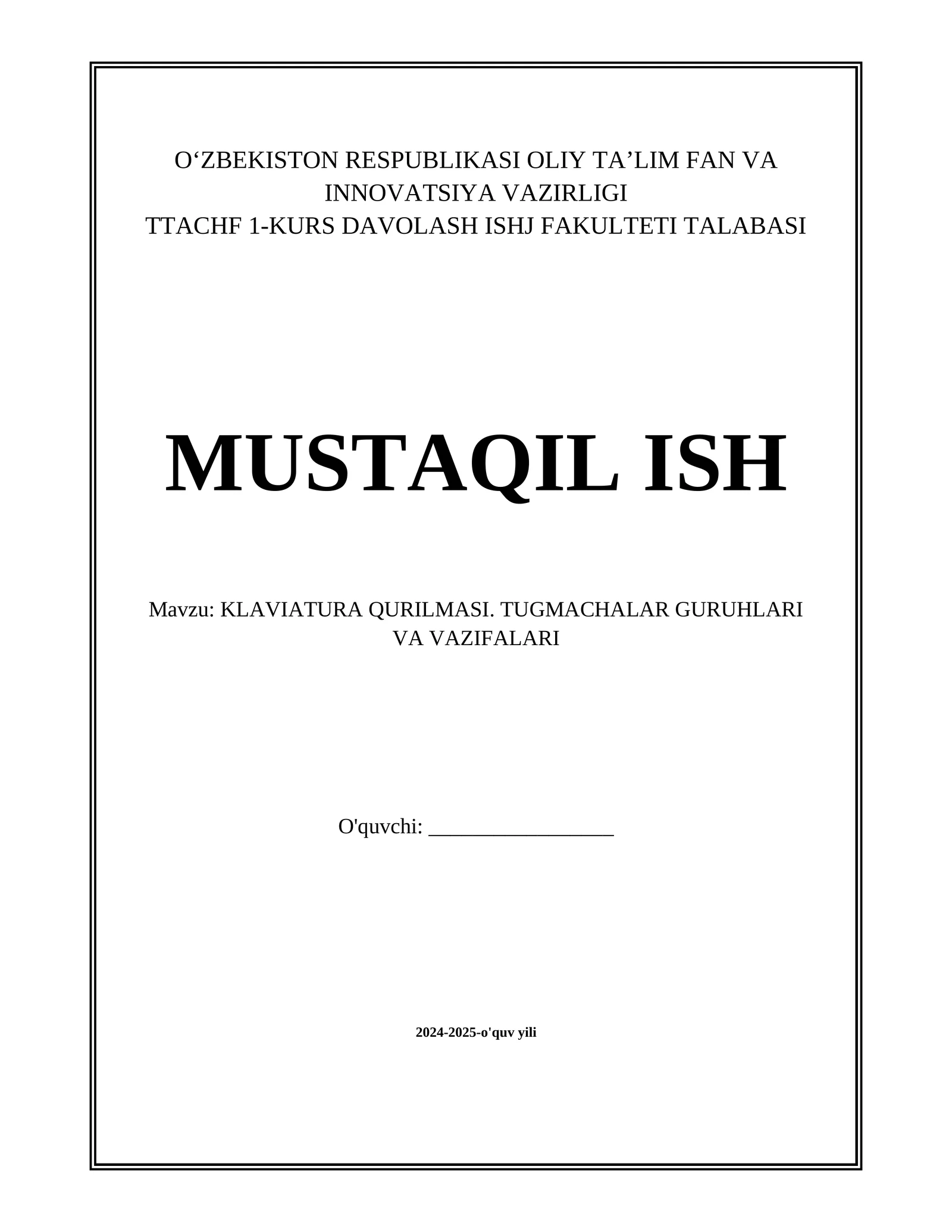 KLAVIATURA QURILMASI. TUGMACHALAR GURUHLARI VA VAZIFALARI