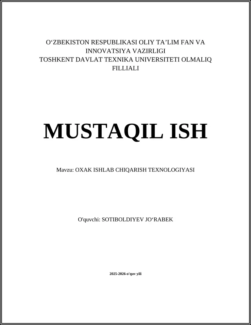 Mavzu: OXAK ISHLAB CHIQARISH TEXNOLOGIYASI