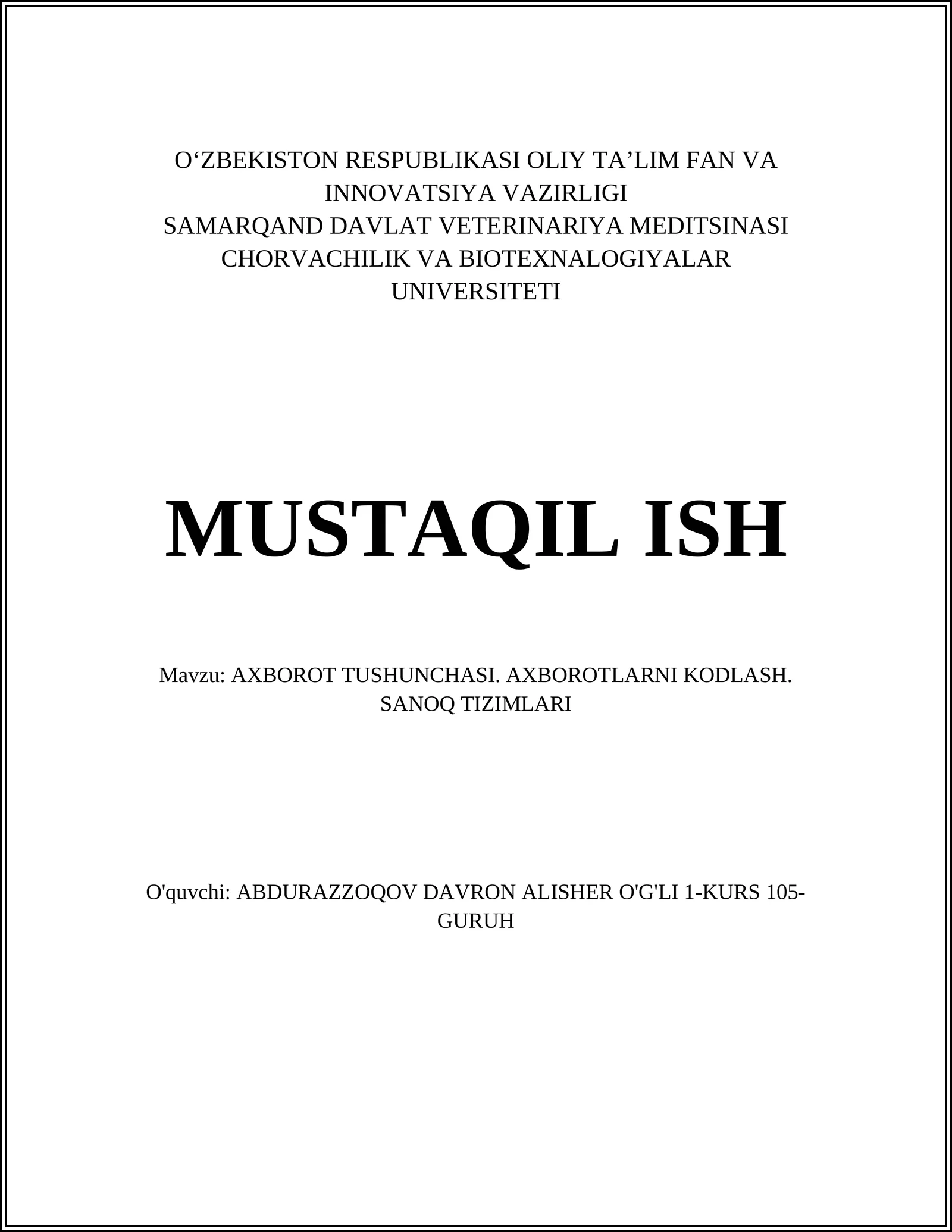 AXBOROT TUSHUNCHASI. AXBOROTLARNI KODLASH. SANOQ TIZIMLARI