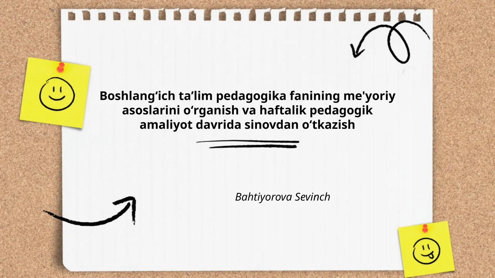 Boshlangʻich taʼlim pedagogika fanining me'yoriy asoslarini oʻrganish va haftalik pedagogik amaliyot davrida sinovdan oʻtkazish