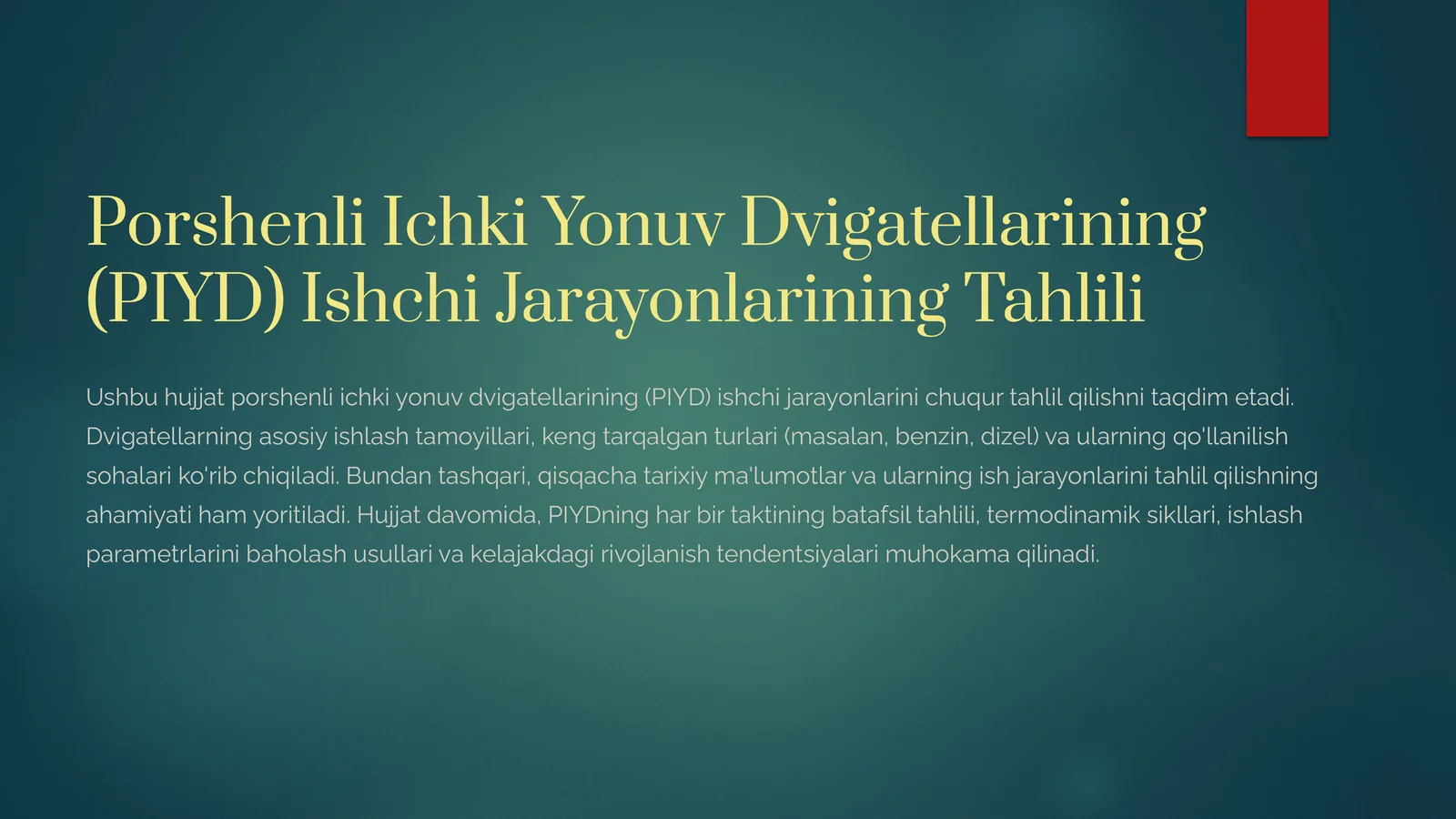 Porshenli Ichki Yonuv Dvigatellarining (PIYD) Ishchi Jarayonlarining Tahlili