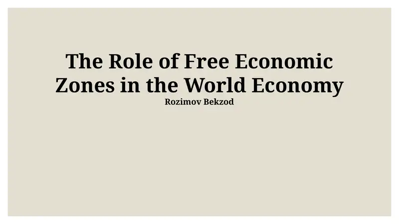 The Role of Free Economic Zones in the World Economy