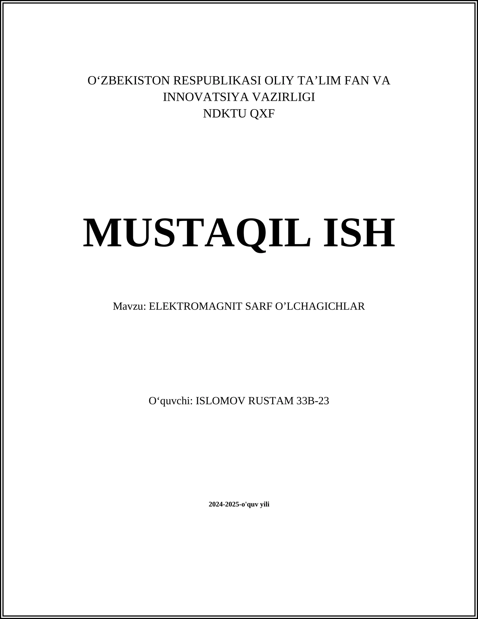 ELEKTROMAGNIT SARF O’LCHAGICHLAR