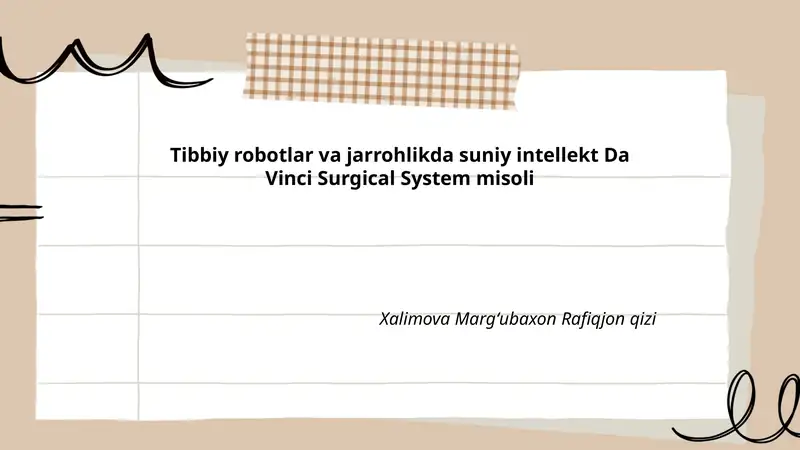 Tibbiy robotlar va jarrohlikda suniy intellekt Da Vinci Surgical System misoli