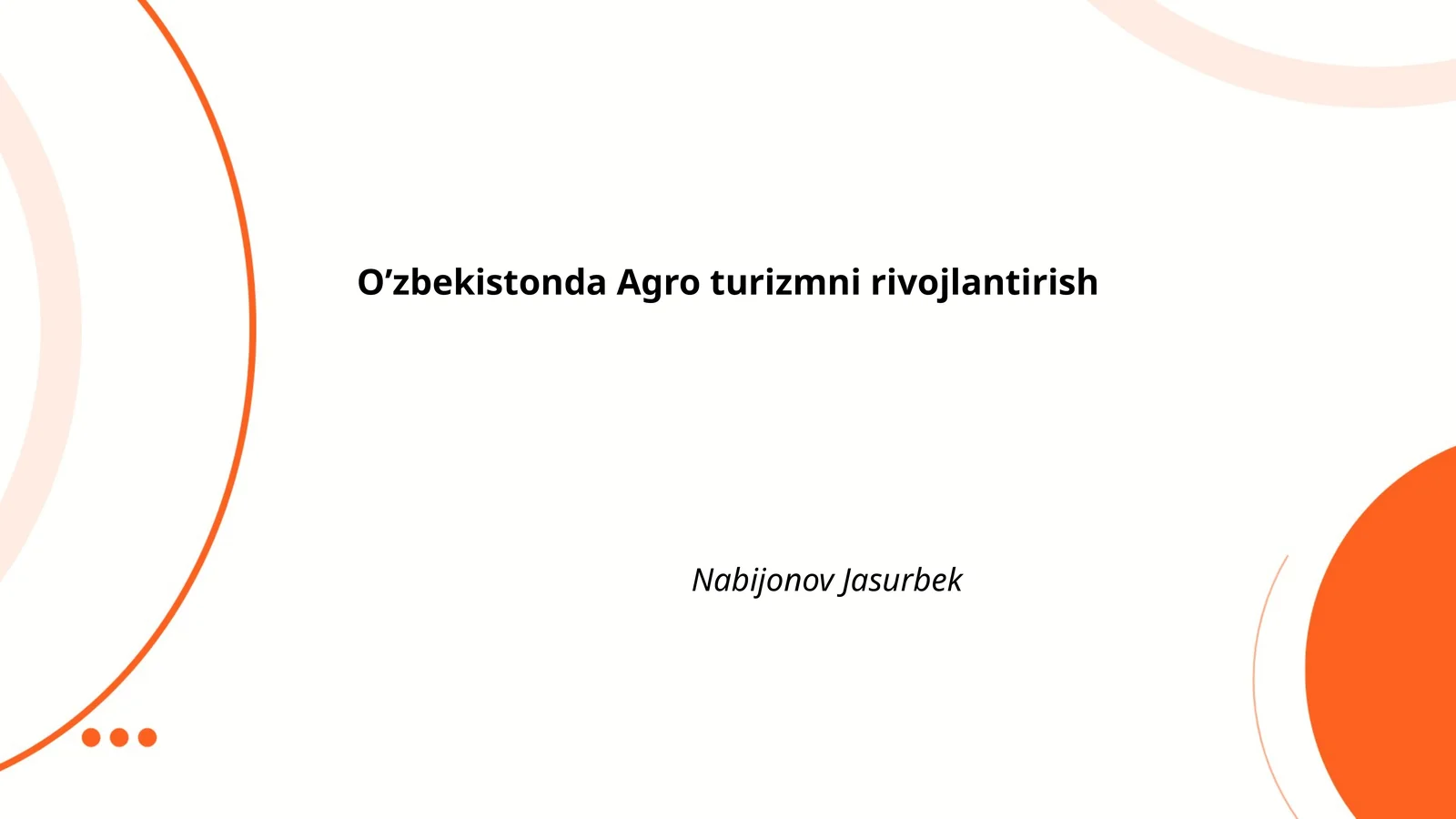 Agro turizmni rivojlantirish bo‘yicha milliy strategiya va siyosat