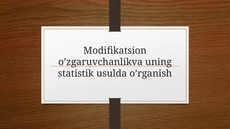 Modifikatsion o‘zgaruvchanlik va uni statistik usullari