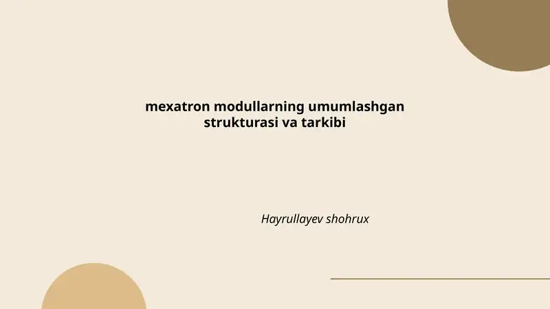mexatron modullarning umumlashgan strukturasi va tarkibi