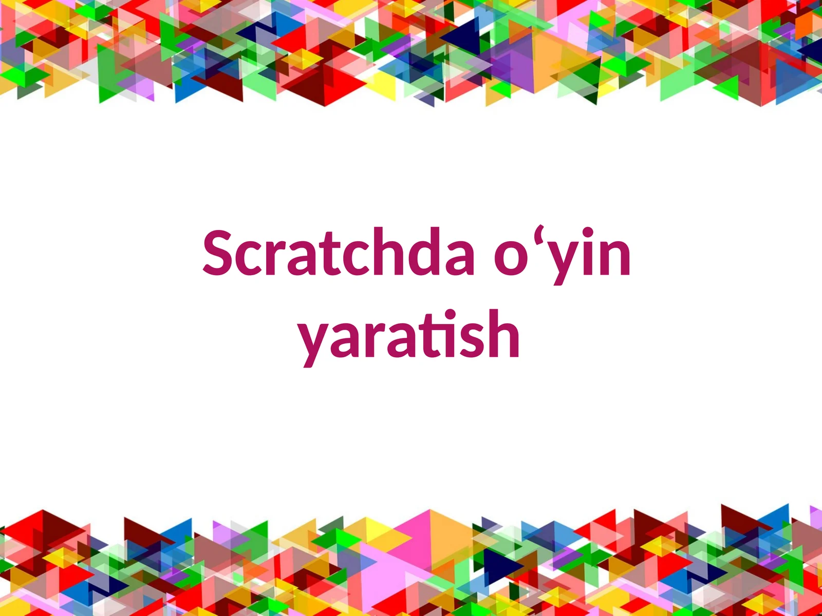 Scratch dao‘yini yaratish