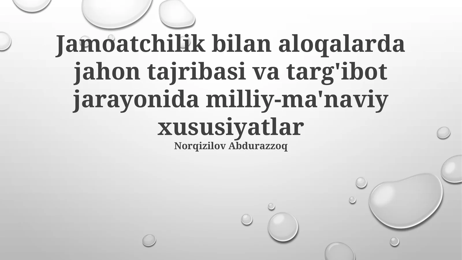 Jamoatchilik bilan aloqalarda jahon tajribasi va targ'ibot jarayonida milliy-ma'naviy xususiyatlar