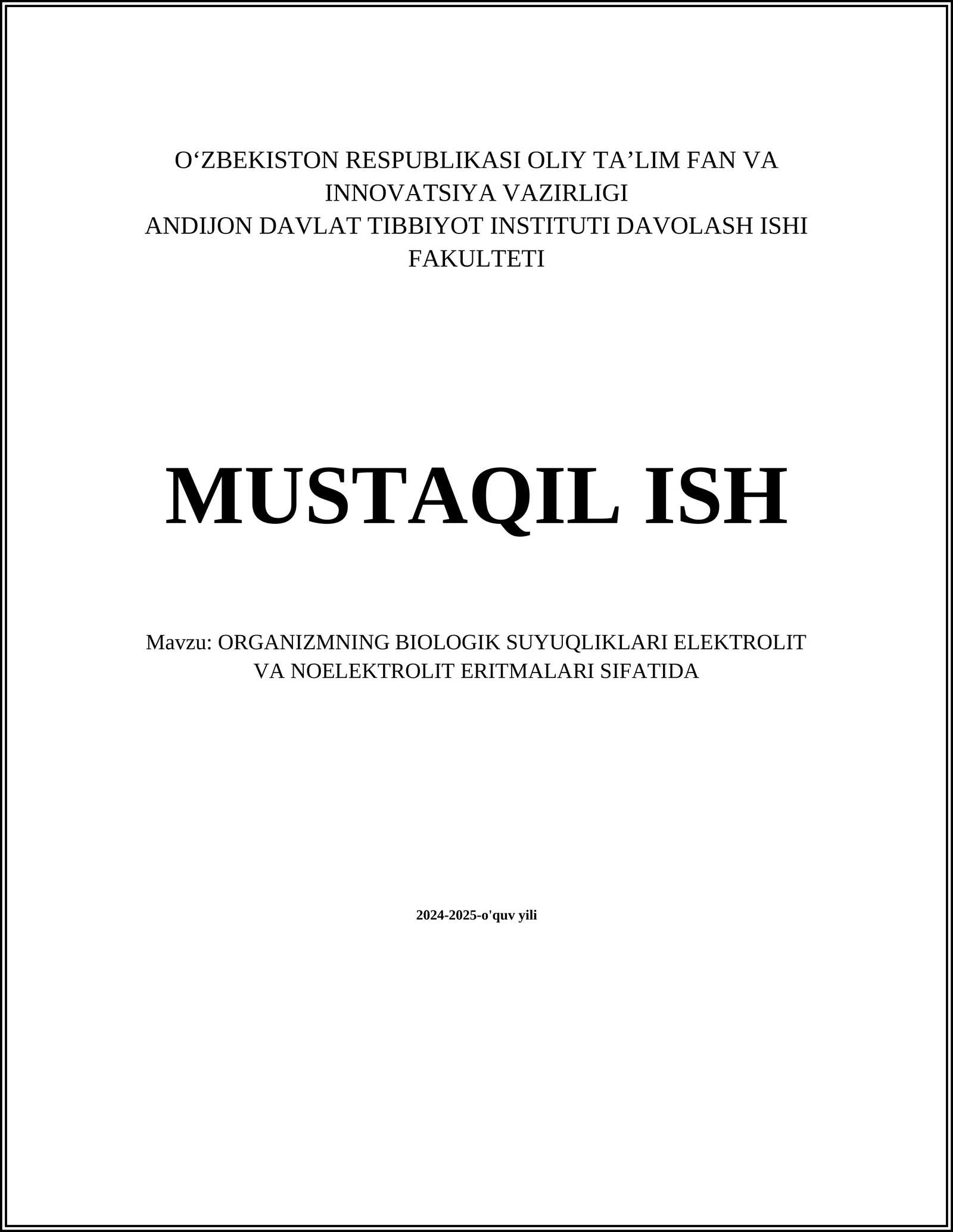 ORGANIZMNING BIOLOGIK SUYUQLIKLARI ELEKTROLIT VA NOELEKTROLIT ERITMALARI SIFATIDA