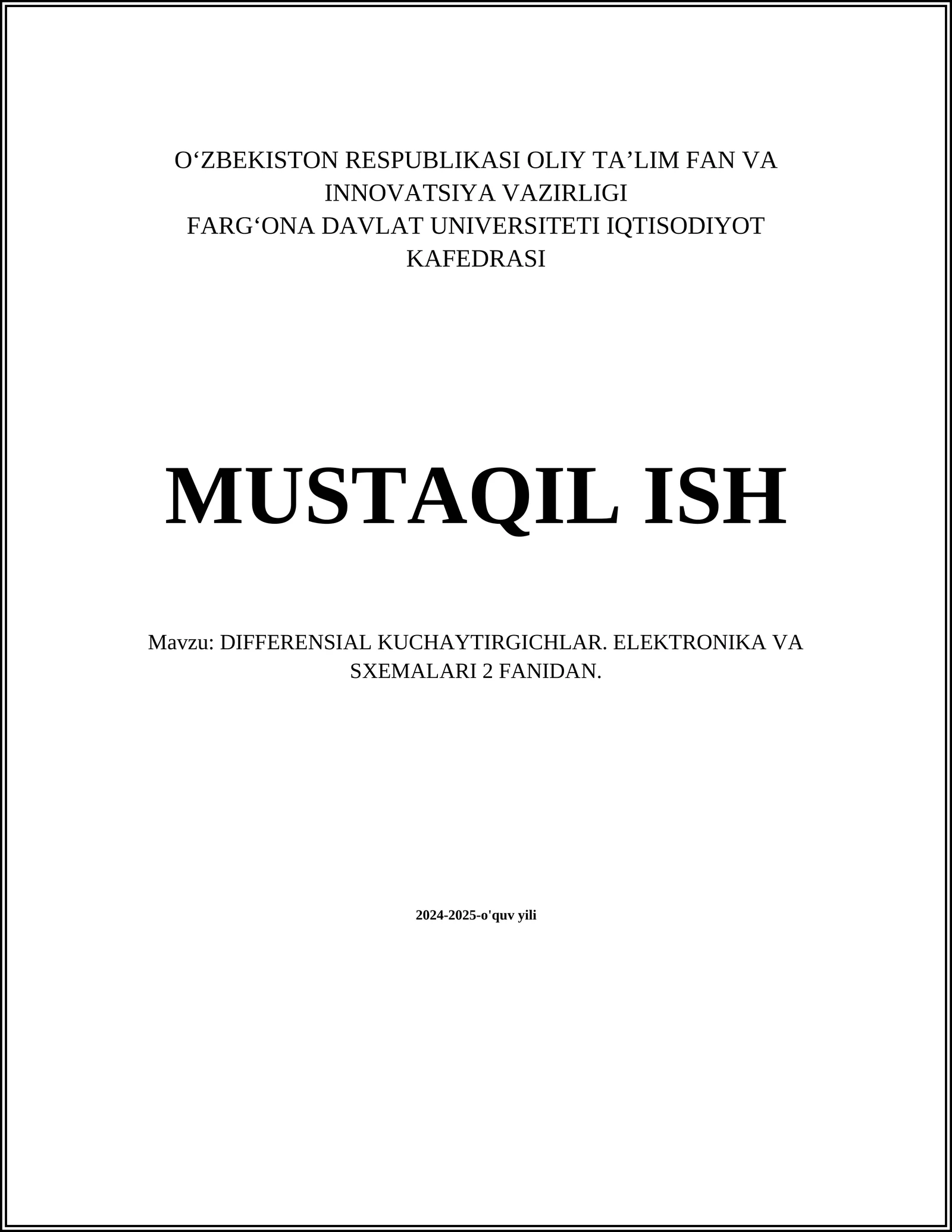 DIFFERENSIAL KUCHAYTIRGICHLAR. ELEKTRONIKA VA SXEMALARI 2 FANIDAN