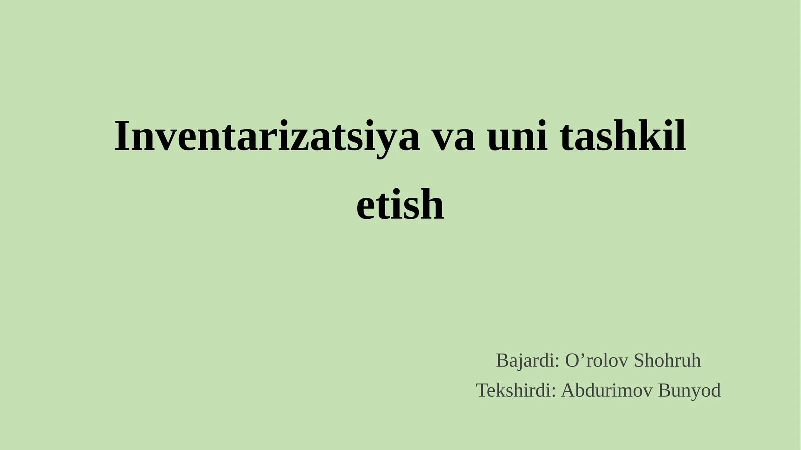 Inventarizatsiya va uni tashkil etish.