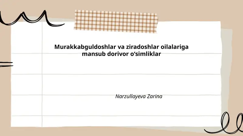 Murakkabguldoshlar va ziradoshlar oilalariga mansub dorivor oʻsimliklar