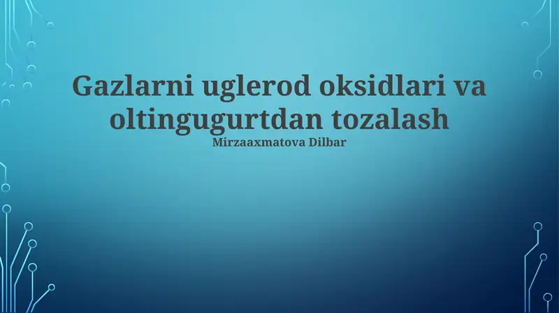 Gazlarni uglerod oksidlari va oltingugurtdan tozalash